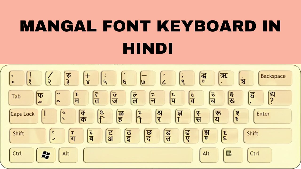 Mangal Font Keyboard In Hindi