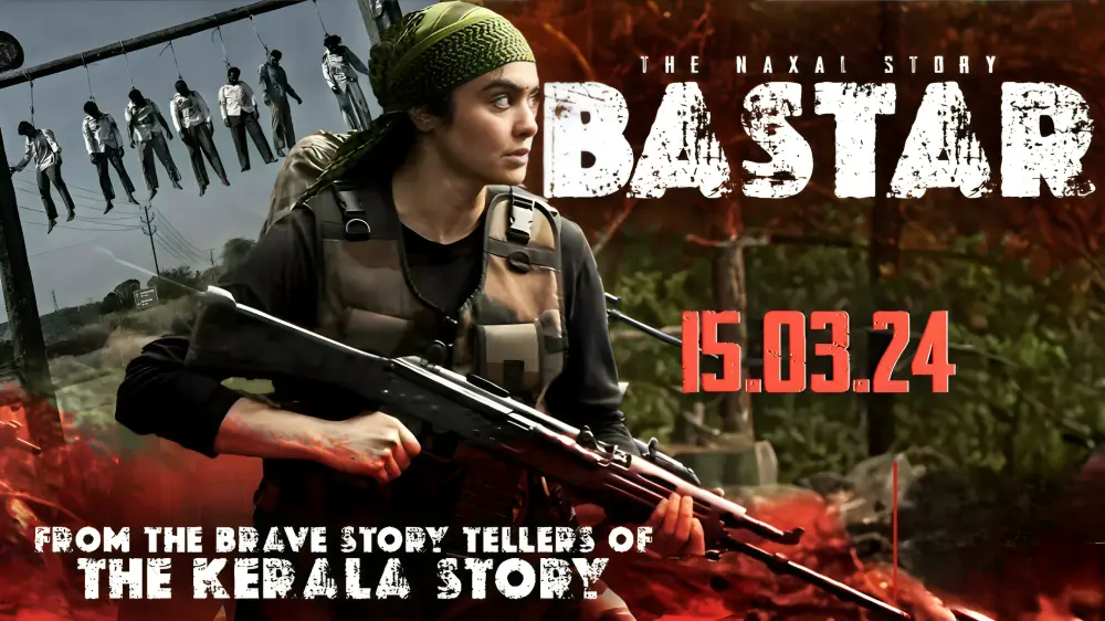 Bastar The Naxal Story